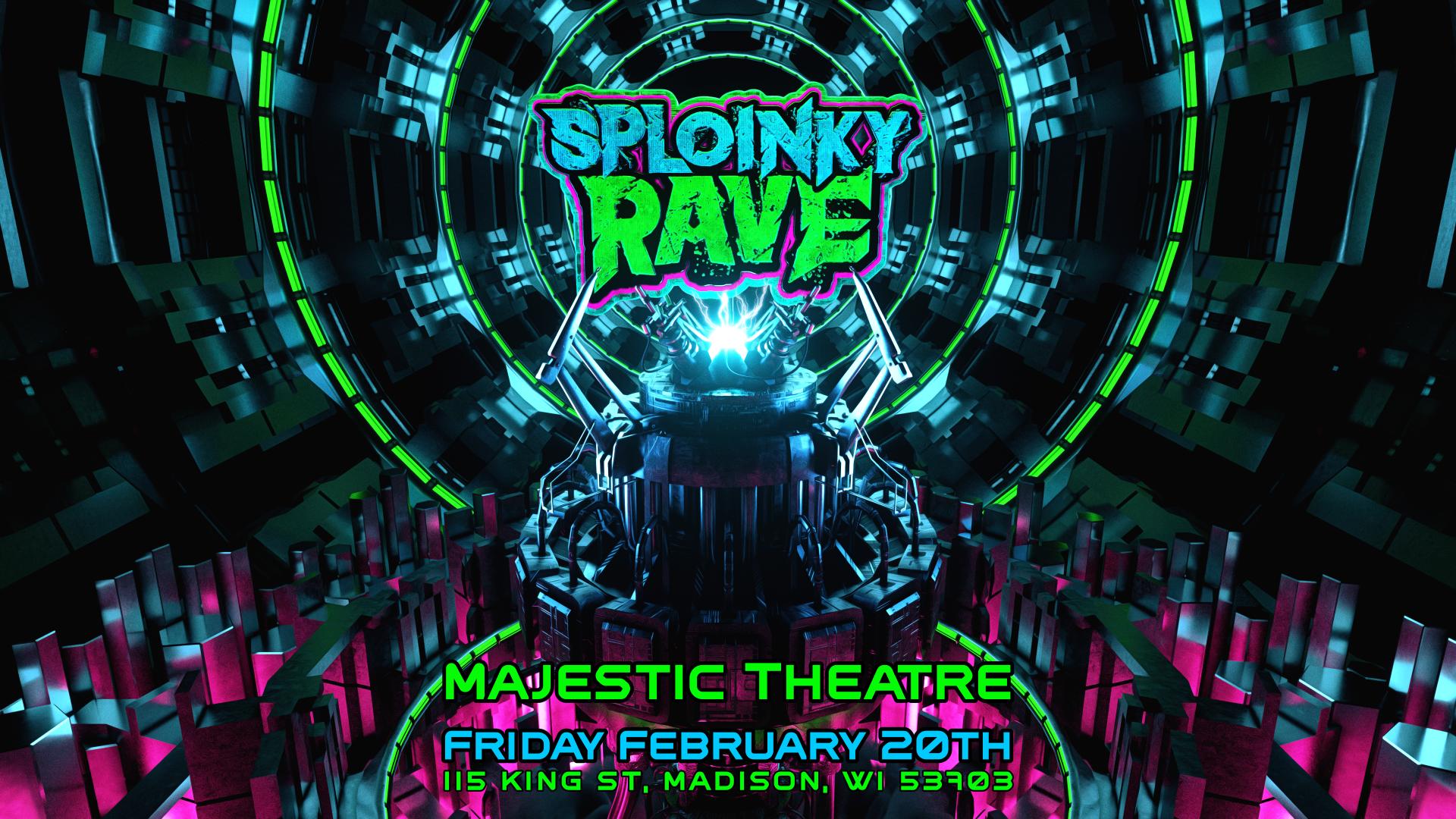 Sploinky Rave: Madison at Majestic Theatre on February 20, 2026