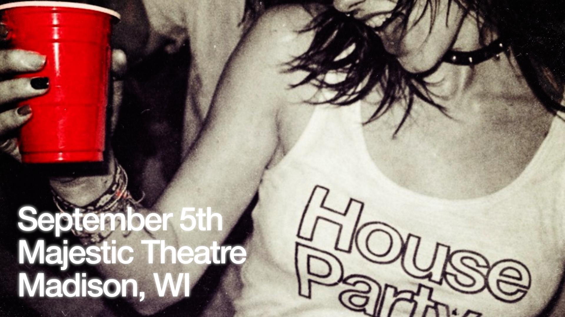 House Party at Majestic Theatre on September 5, 2026